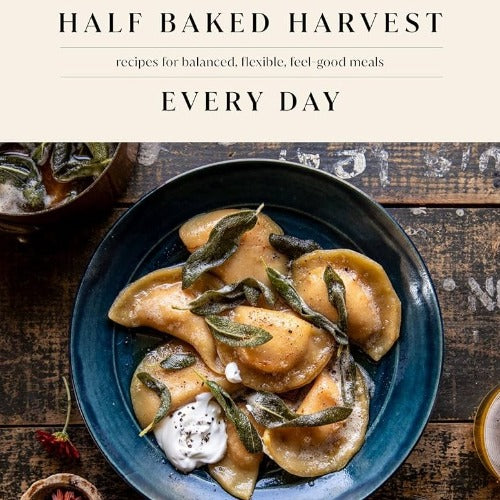 Half Baked Harvest - Every Day